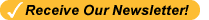 receive our newsletter